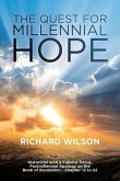 The Quest for Millennial Hope: Historicist with a Futurist Focus, Postmillennial Apology on the Book of Revelation â &quote; Chapter 12 to 22