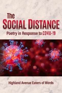 The Social Distance: Poetry in Response to Covid-19 - Words, Anthology Highland Avenue Eate