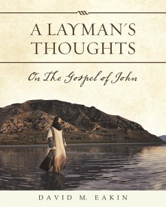 A Layman's Thoughts - Eakin, David M.