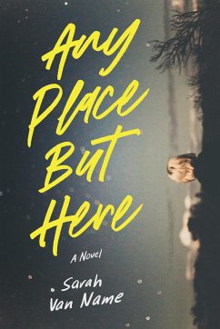 Any Place But Here - Name, Sarah Van