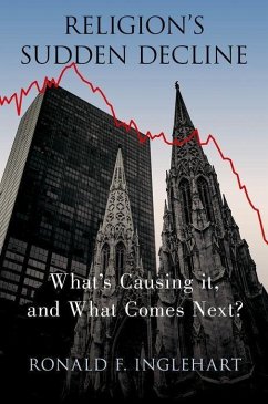 Religion's Sudden Decline - Inglehart, Ronald F. (Professor Emeritus of Political Science, Profe