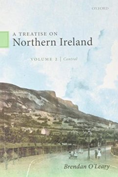 A Treatise on Northern Ireland, Volume II - O'Leary, Brendan (Lauder Professor of Political Science, Lauder Prof