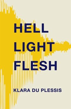 Hell Light Flesh - Du Plessis, Klara