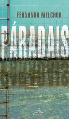 Páradais / Paradise - Melchor, Fernanda