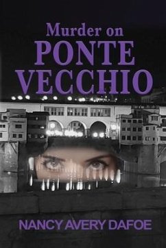 Murder on Ponte Vecchio - Dafoe, Nancy Avery