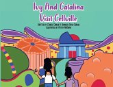 Ivy and Catalina Visit Cellville