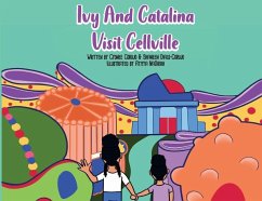 Ivy and Catalina Visit Cellville - Corujo, Cydnee