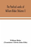 The poetical works of William Blake (Volume I)