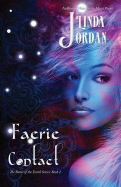 Faerie Contact: The Bones of the Earth, Book 2 - Jordan, Linda