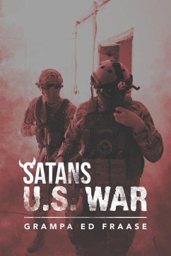 Satans U.S. War - Fraase, Grampa Ed