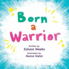 Born a Warrior - Weeks, Zahara