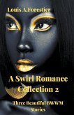 A Swirl Romance Collection 2 - Three Beautiful BWWM Stories