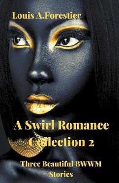 A Swirl Romance Collection 2 - Three Beautiful BWWM Stories - Forestier, Louis Alexandre