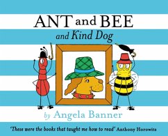 Ant and Bee and the Kind Dog - Banner, Angela