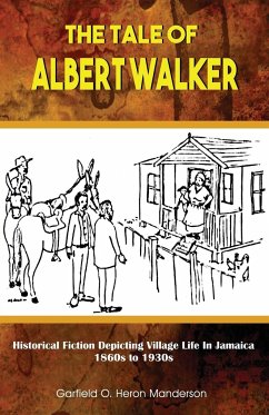 The Tale of Albert Walker - Manderson, Garfield O. Heron