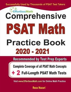 Comprehensive PAST Math Practice Book 2020 - 2021: Complete Coverage of all PSAT Math Concepts + 2 Full-Length PSAT Math Tests - Nazari, Reza