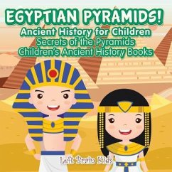 EGYPTIAN PYRAMIDS ANCIENT HIST - Left Brain Kids