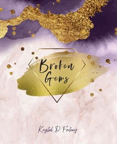 Broken Gems - Fortney, Krystal D