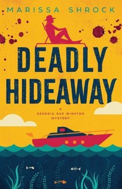 Deadly Hideaway - Shrock, Marissa