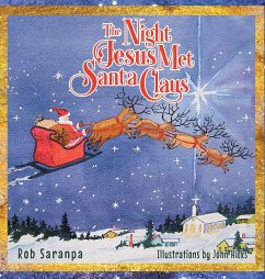 The Night Jesus Met Santa Claus - Saranpa, Rob