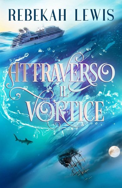 Attraverso il vortice (eBook, ePUB)
