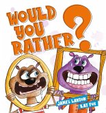 Would You Rather?