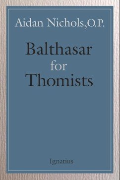 Balthasar for Thomists - Nichols, Aidan