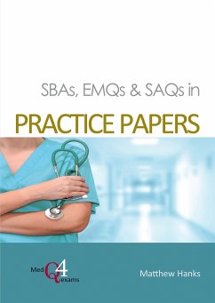 SBAs, EMQs & SAQs in PRACTICE PAPERS - Hanks, Matthew