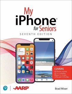 My iPhone for Seniors (covers all iPhone running iOS 14, including the new series 12 family) - Miser, Brad
