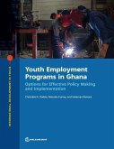 Youth Employment Programs in Ghana: Options for Effective Policy Making and Implementation
