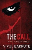 The Call: Part One 'Mumbai'