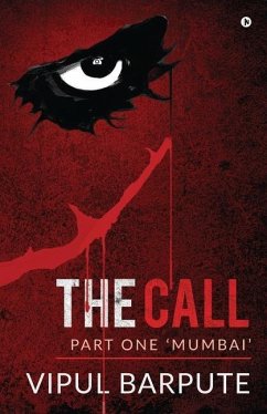 The Call: Part One 'Mumbai' - Vipul Barpute