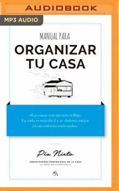 Manual Para Organizar Tu Casa (Narración En Castellano) - Nieto, Pía