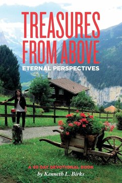 Treasures From Above - A 40 Day Devotional - Birks, Ken L