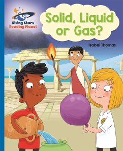 Reading Planet - Solid, Liquid or Gas? - Blue: Galaxy - Thomas, Isabel
