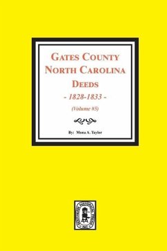 Gates County, North Carolina Deeds, 1828-1833. (Volume #5) - Taylor, Mona a