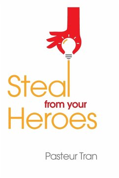 Steal From Your Heroes - Tran, Pasteur