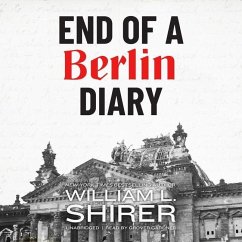 End of a Berlin Diary - Shirer, William L.