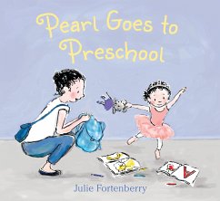 Pearl Goes to Preschool - Fortenberry, Julie