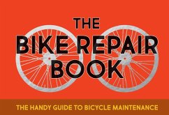 The Bike Repair Book: The Handy Guide to Bicycle Maintenance - Janssen, Gerard
