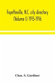 Fayetteville, N.C. city directory (Volume I) 1915-1916