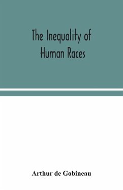 The inequality of human races - De Gobineau, Arthur