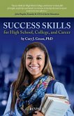 Success Skills for High School, College, and Career (Revised Edition)