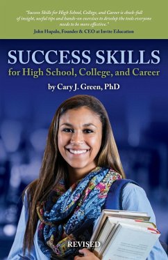 Success Skills for High School, College, and Career (Revised Edition) - Green, Cary J.