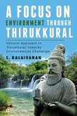 A Focus on Environment Through Thirukkural: Holistic Approach in Thirukkural Towards Environmental Challenge