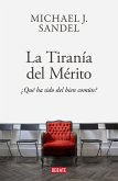 La Tiranía del Merito / The Tyranny of Merit: What's Become of the Common Good?