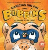 Caricias sin Fin para Bubbíns - Bild 1