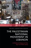 The Palestinian National Movement in Lebanon The Palestinian National Movement in Lebanon