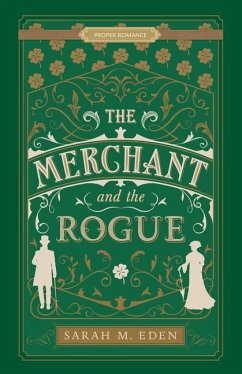 The Merchant and the Rogue - Eden, Sarah M