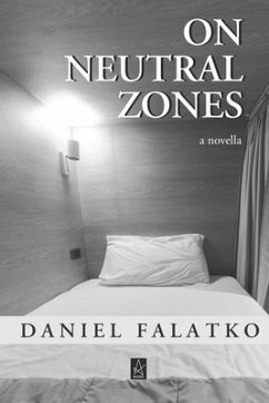 On Neutral Zones: A novella - Falatko, Daniel